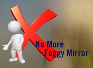 No more Foggy Mirror