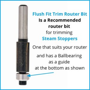Recommended Router bit for trimming SteamStoppers